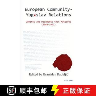 Community Debates European 1968 9783034318907 Mattered Yugoslav 4周达 Documents and Relations 1992 that
