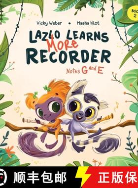 【3-4周达】Lazlo Learns More Recorder: Notes G and E [9781958368091]