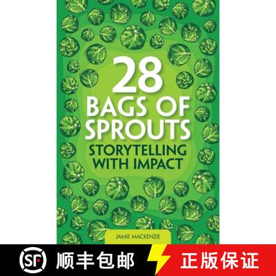【3-4周达】28 Bags of Sprouts: Storytelling With Impact [9781399978262]