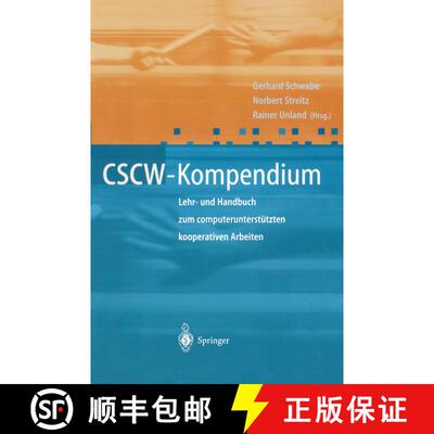 【3-4周达】CSCW-Kompendium : Lehr- und Handbuch zum computerunterstützten kooperativen Arbeiten [9783540675525]