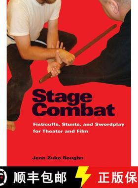 【3-4周达】Stage Combat: Fisticuffs, Stunts, and Swordplay for Theater and Film [9781581154610]