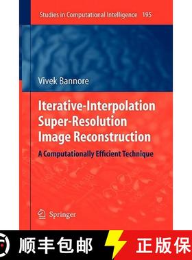 【3-4周达】Iterative-Interpolation Super-Resolution Image Reconstruction : A Computationally Efficien... [9783642101458]
