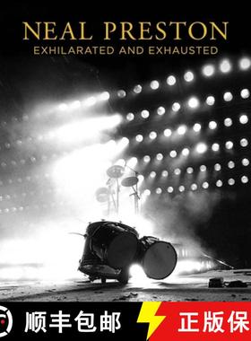 【3-4周达】Neal Preston: Exhilarated and Exhausted [9781909526457]