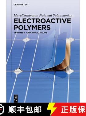 预订 Electroactive Polymers: Synthesis and Applications [9783110637793]