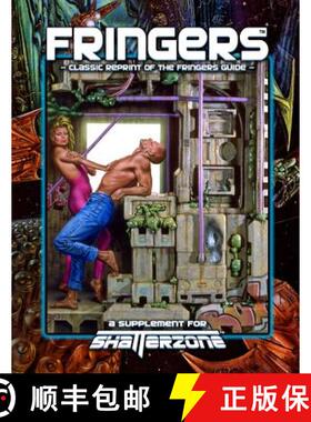 【3-4周达】Fringers (Classic Reprint of the Fringers Guide): A Supplement for Shatterzone [9781938270185]