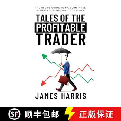 【3-4周达】Tales of the Profitable Trader: The User's Guide To Modern Price Action From Theory To Pra... [9798987391310]