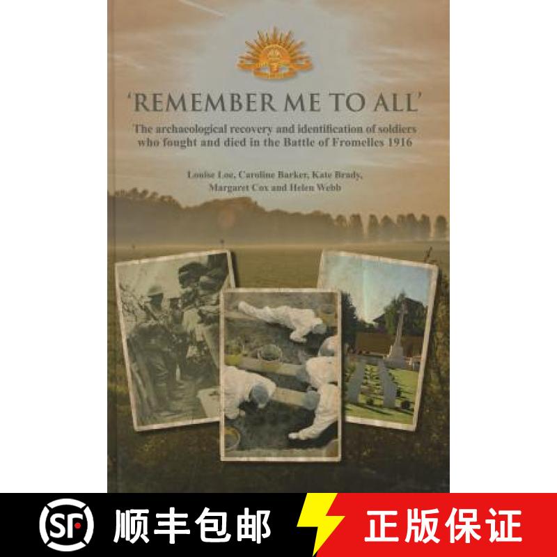【3-4周达】'remember Me to All': The Archaeological Recovery and Identification of Soldiers Who Fough... [9780904220759]