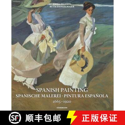 预订 Spanish Painting: Spanische Malerei, Pintura Española 1665 --1920 [9783741929359]