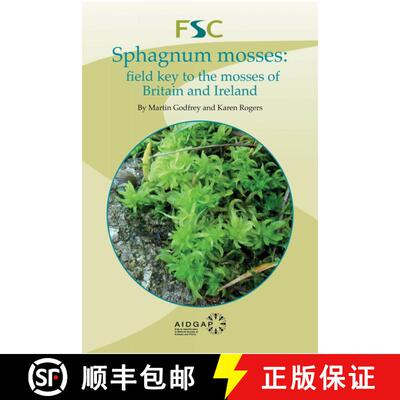 【3-4周达】Sphagnum mosses: field key to the mosses of Britain and Ireland [9781908819604]
