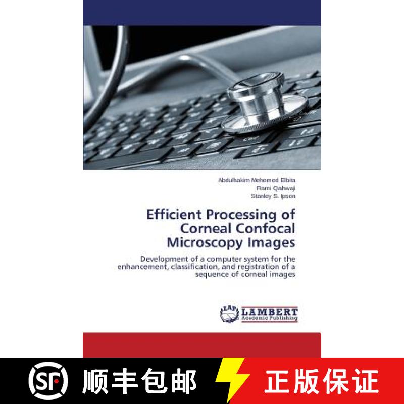 预订 Efficient Processing of Corneal Confocal Microscopy Images [9783659674877]