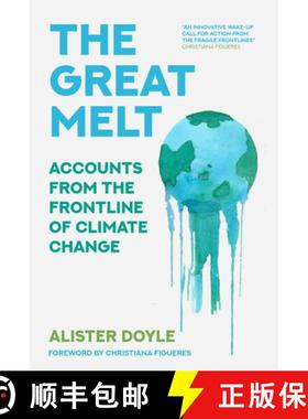 【3-4周达】The Great Melt: Accounts from the Frontline of Climate Change [9780750997843]
