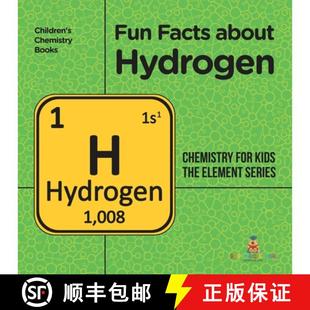【3-4周达】Fun Facts about Hydrogen : Chemistry for Kids The Element Series | Children's Chemistry Books [9798869438256]