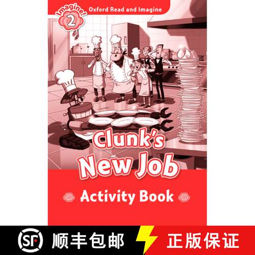 【3-4周达】Oxford Read and Imagine: Level 2:: Clunk's New Job activity book [9780194722766]
