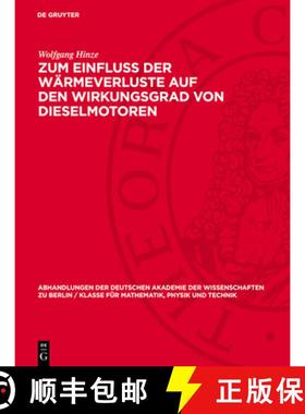 预订 Zum Einfluss Der Wärmeverluste Auf Den Wirkungsgrad Von Dieselmotoren [9783112722121]