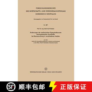 【3-4周达】AEnderungen Der Mechanischen Eigenschaftswerte Thermoplastischer Kunststoffe Bei Beanspruc... [9783663035107]
