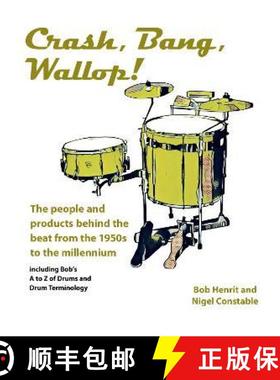 【3-4周达】Crash, Bang, Wallop! : The people and products behind the beat from the 1950s to the mille... [9781912969388]