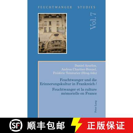 【3-4周达】Feuchtwanger Und Die Erinnerungskultur in Frankreich / Feuchtwanger Et La Culture Mémorie... [9781789976687]