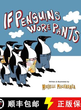 【3-4周达】If Penguins Wore Pants: A wildly entertaining animal rhyme [9780645056112]
