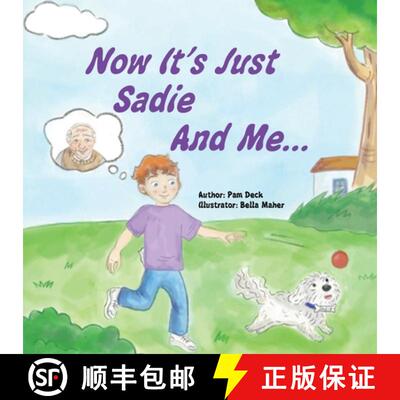 【3-4周达】Now It's Just Sadie And Me... [9781966642169]