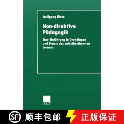 【3-4周达】Non-direktive Pädagogik : Eine Einführung in Grundlagen und Praxis des selbstbestimmten ... [9783824440726]
