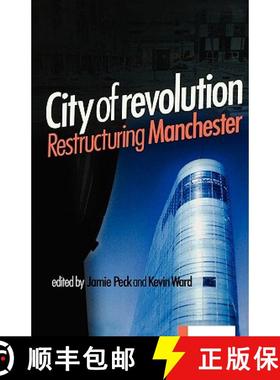 【3-4周达】City of Revolution : Restructuring Manchester [9780719058882]