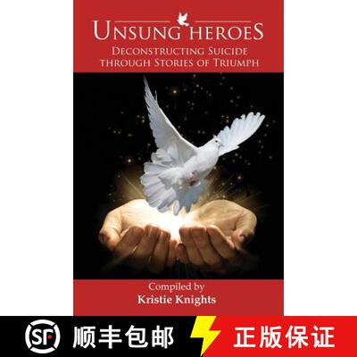 【3-4周达】UnSung Heroes: Deconstructing Suicide through Stories of Triumph [9781513617299]