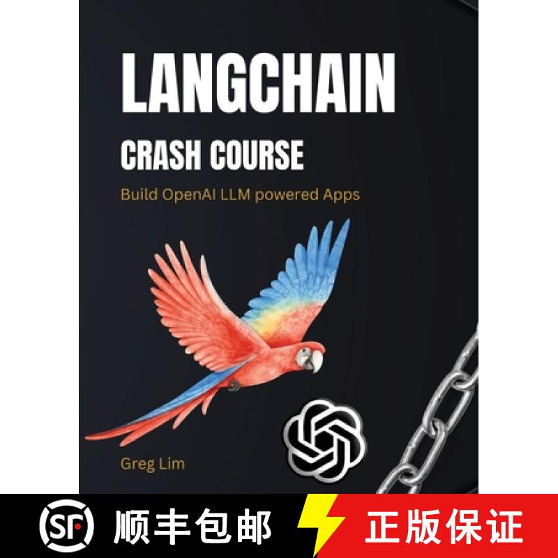 【4周达】LangChain Crash Course: Build OpenAI LLM powered Apps: Fast track to building OpenAI LLM pow... [9789819411474]