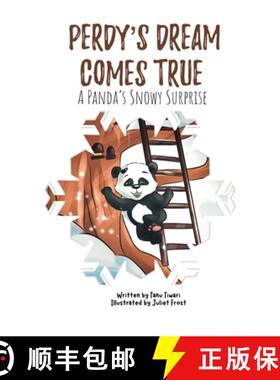 预订 Perdy's Dream Comes True: A Panda's Snowy Surprise (A story of hope and triumph with visualizati... [9798988609414]