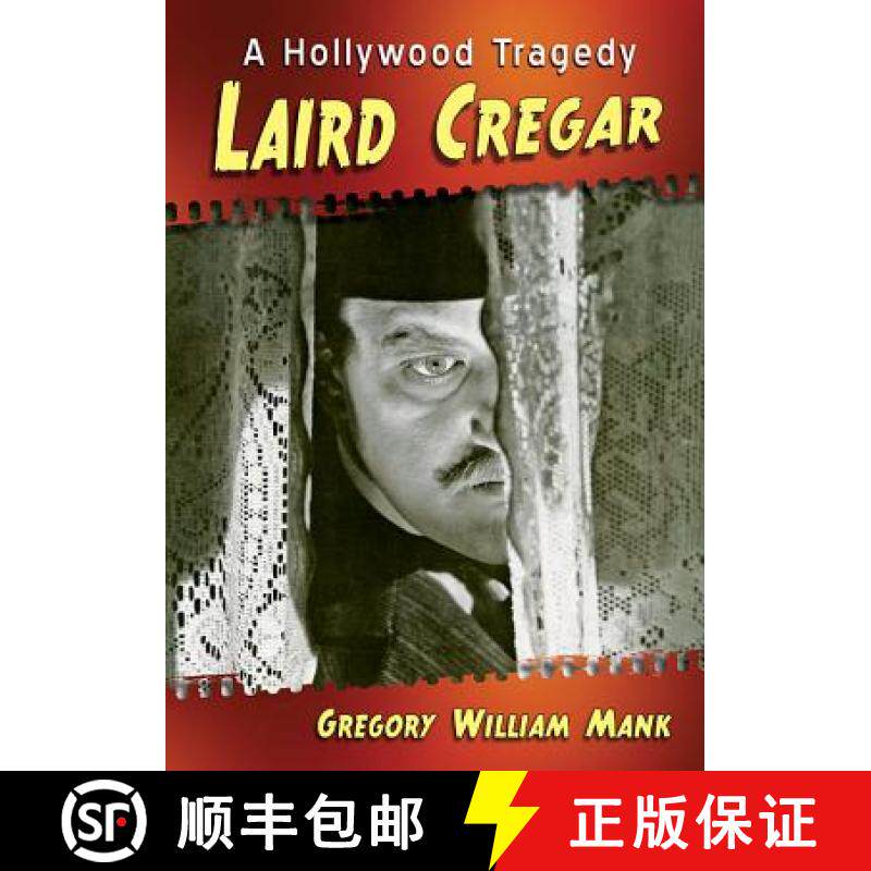 【3-4周达】Laird Cregar : A Hollywood Tragedy [9781476678993]