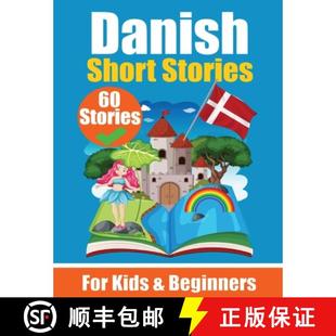 【3-4周达】60 Short Stories in Danish A Dual-Language Book in English and Danish: A Danish Learning B... [9783758411052]