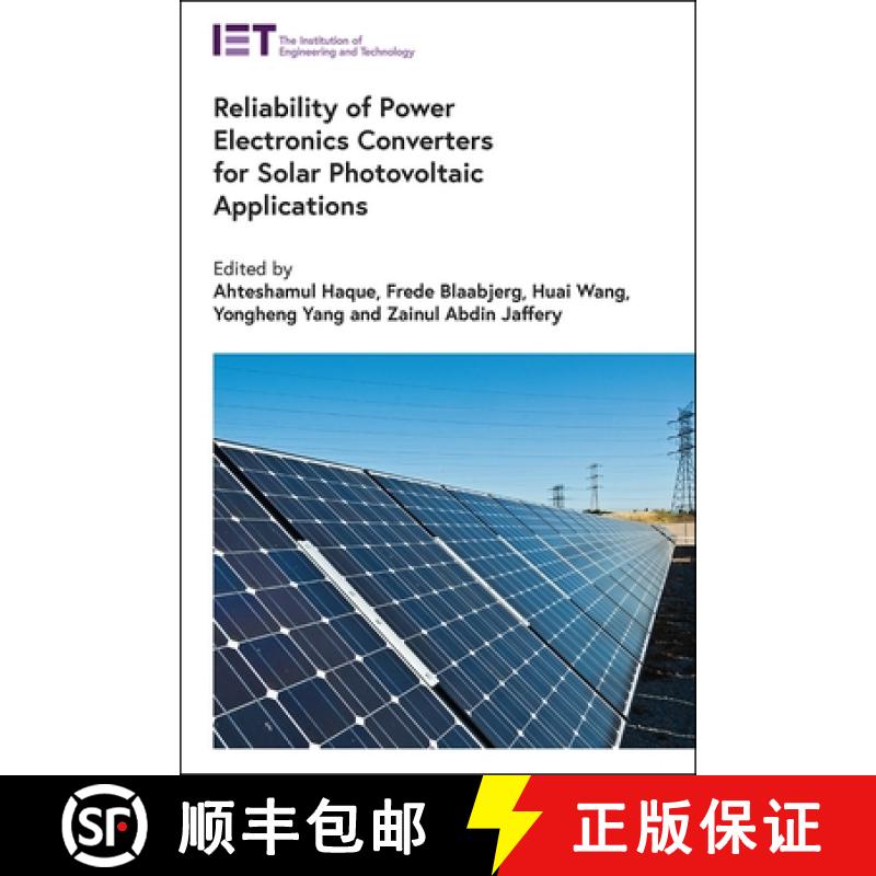 【3-4周达】Reliability of Power Electronics Converters for Solar Photovoltaic Applications [9781839531163]
