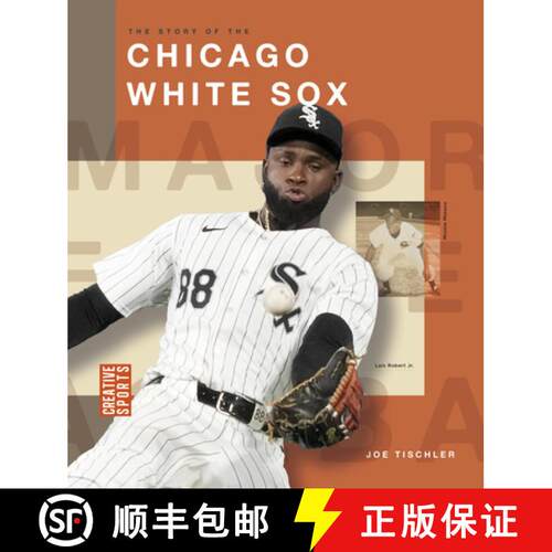 【3-4周达】The Story of the Chicago White Sox [9798896800422]
