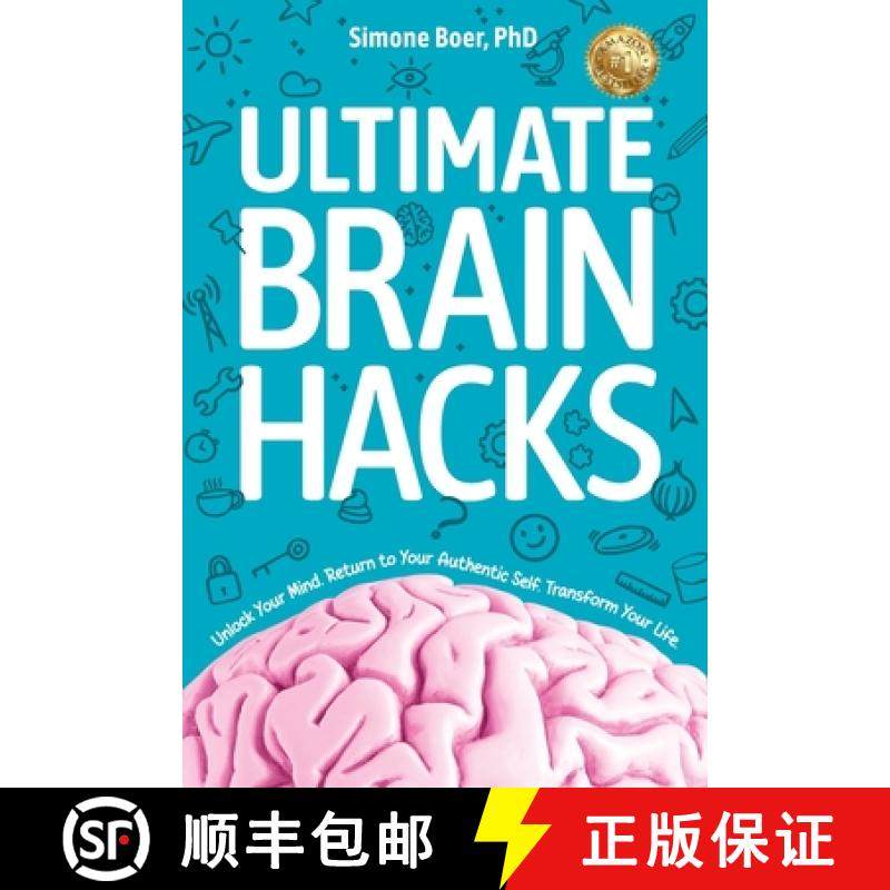 【3-4周达】ULTIMATE BRAIN HACKS: Unlock Your Mind. Return to Your  Authentic Self. Transform Your Life. [9781923255715]