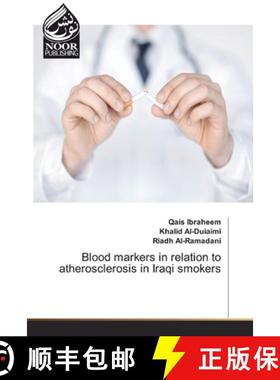 预订 Blood markers in relation to atherosclerosis in Iraqi smokers [9786202356305]