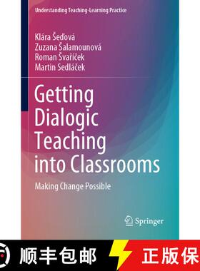 【3-4周达】Getting Dialogic Teaching into Classrooms : Making Change Possible [9789811592454]