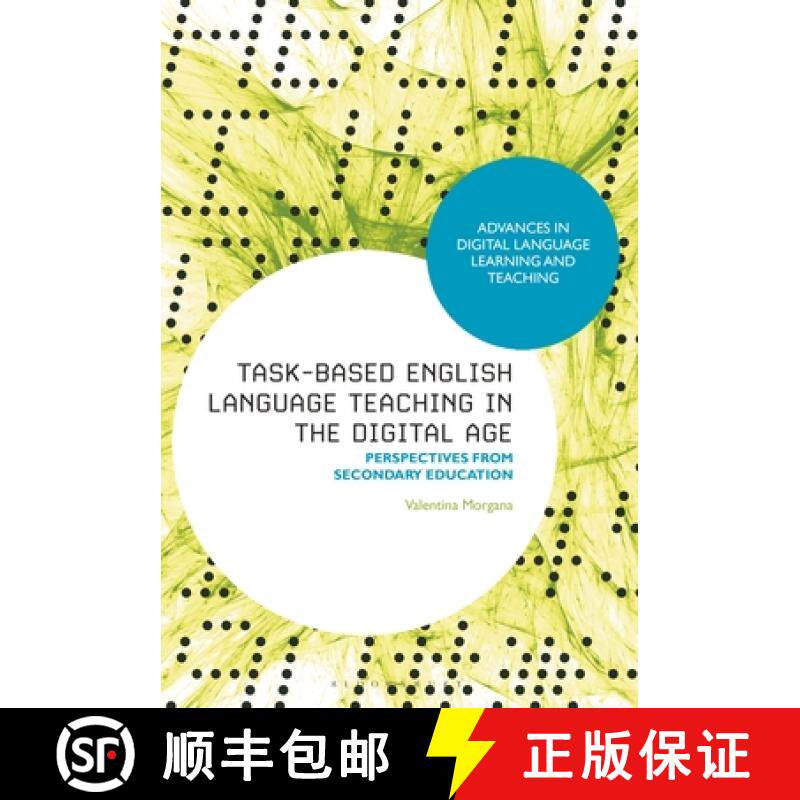 【3-4周达】Task-Based English Language Teaching in the Digital Age: Perspectives from Secondary Educa... [9781350288010]