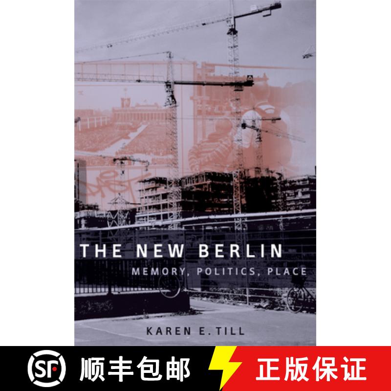 【3-4周达】The New Berlin: Memory, Politics, Place [9780816640119]