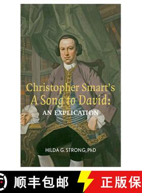 【3-4周达】Christopher Smart's 'a Song to David': An Explication [9781915406675]