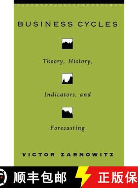 【3-4周达】Business Cycles, Volume 27: Theory, History, Indicators, and Forecasting [9780226978918]