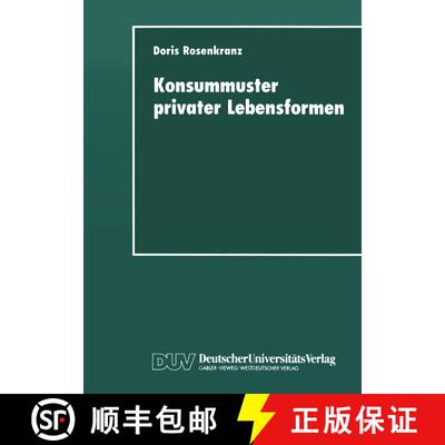 【3-4周达】Konsummuster privater Lebensformen : Analysen zum Verhältnis von familiendemographischem ... [9783824443062]