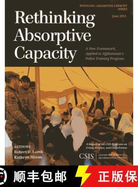 预订 Rethinking Absorptive Capacity : A New Framework, Applied to Afghanistan's Police Training Program [9781442225053]