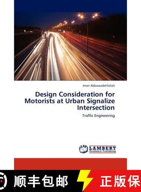 预订 Design Consideration for Motorists at Urban Signalize Intersection [9783848419050]