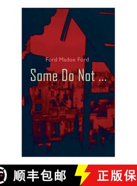 【3-4周达】Some Do Not ...: World War I Novel (Parade's End, Volume I) [9788027307630]