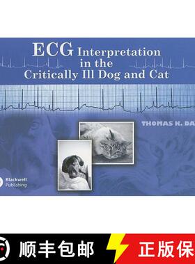【3-4周达】Ecg Interpretation In The Critically Ill Dog And Cat [Wiley动物医学] [9780813809014]