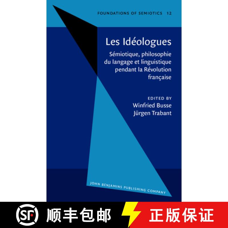 【2-3周达】Ideologues: Semiotique, philosophie du langage et linguistique pendant la Revolution franc... [9789027232823]