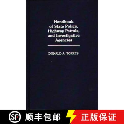 【3-4周达】Handbook of State Police, Highway Patrols, and Investigative Agencies [9780313249334]