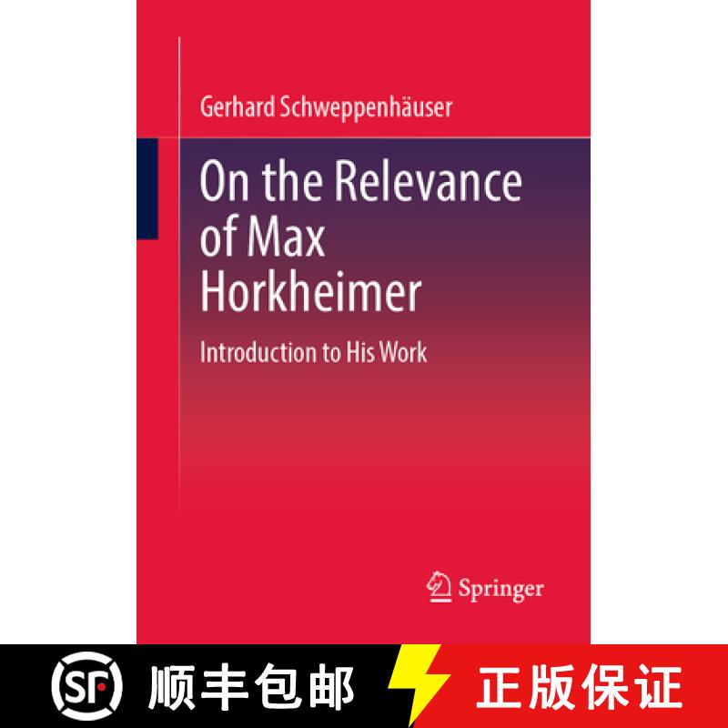 【3-4周达】On the Relevance of Max Horkheimer : Introduction to His Work [9783658474119]
