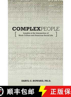 预订 Complex People: Insights at the Intersection of Black Culture and American Social Life [9780996115155]