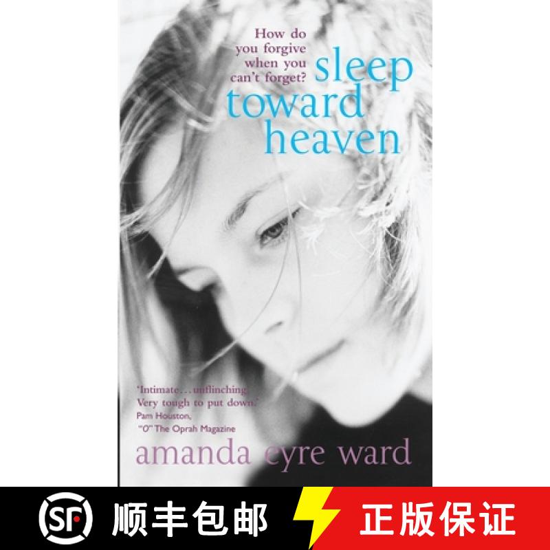 【2-3周达】Sleep Toward Heaven: How do you forgive when you can't forget? [9780099466390]
