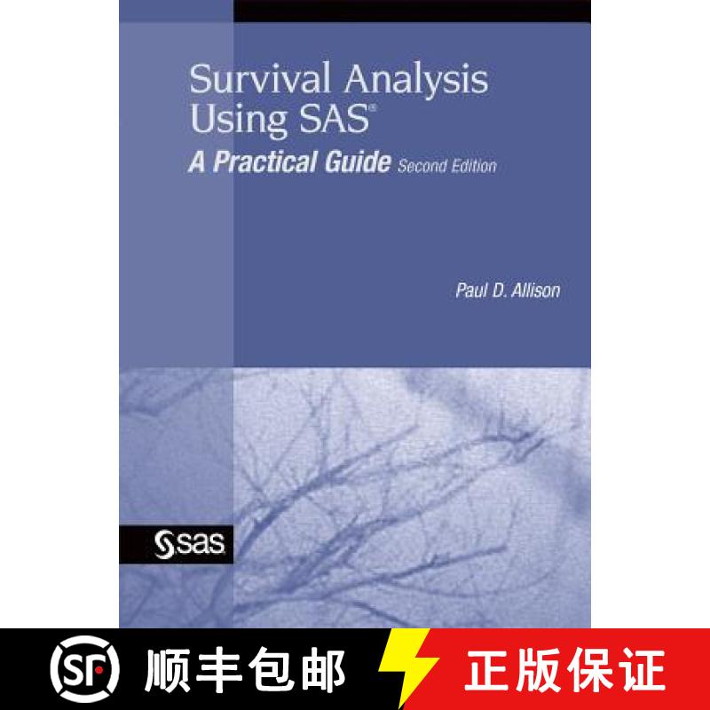 【3-4周达】Survival Analysis Using SAS: A Practical Guide, Second Edition [9781599946405]